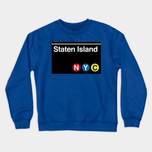 Staten Island Subway Sign Crewneck Sweatshirt